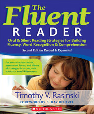 The Fluent Reader: Oral & Silent Reading Strategies for Building