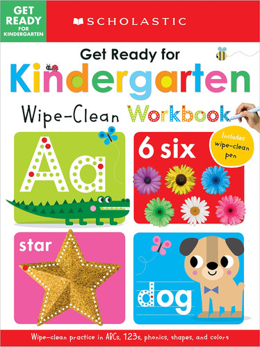 Get Ready for Kindergarten Wipe-Clean Workbook: Scholastic Early