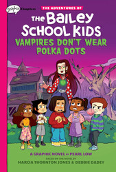 Vampires Don't Wear Polka Dots: A Graphix Chapters Book