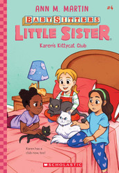 Karen's Kittycat Club (Baby-Sitters Little Sister #4) (4)