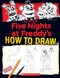 How to Draw Five Nights at Freddy's: An AFK Book