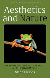 Aesthetics and Nature: The Appreciation of Natural Beauty and the