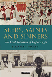 Seers Saints and Sinners: The Oral Tradition of Upper Egypt