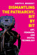 Dismantling the Patriarchy Bit by Bit: Art Feminism and Digital