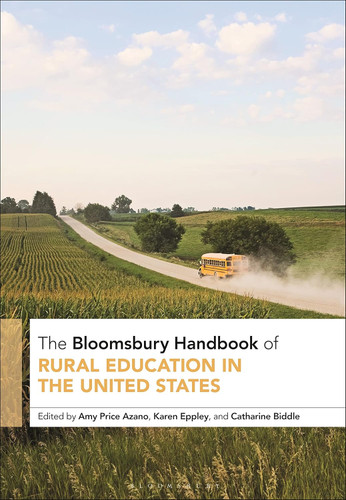 Bloomsbury Handbook of Rural Education in the United States The