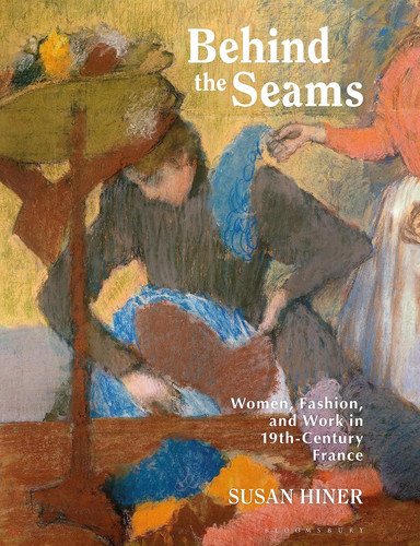 Behind the Seams: Women Fashion and Work in 19th-Century France