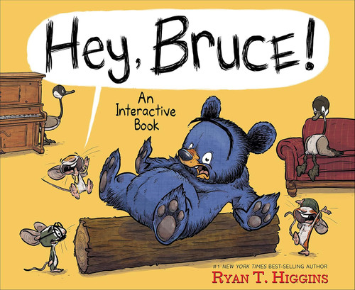 Hey Bruce!: An Interactive Book (Mother Bruce Series)