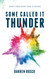 Some Called it Thunder: Don't miss what God is saying