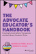 The Advocate Educator's Handbook: Creating Schools Where Transgender