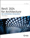 Revit 2024 for Architecture: No Experience Required