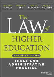 The Law of Higher Education: Essentials for Legal and Administrative