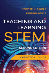 Teaching and Learning STEM: A Practical Guide