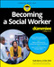 Becoming A Social Worker For Dummies Becoming A Social Worker For Dummies