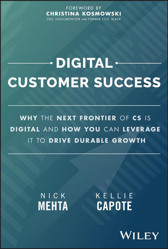 Digital Customer Success: Why the Next Frontier of CS is Digital and
