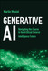 Generative Ai: Navigating the Course to the Artificial General