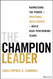 The Champion Leader: Harnessing the Power of Emotional Intelligence