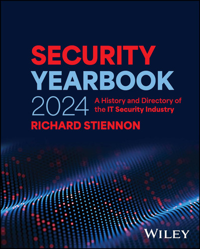 Security Yearbook 2024: A History and Directory of the IT Security