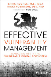 Effective Vulnerability Management: Managing Risk in the Vulnerable