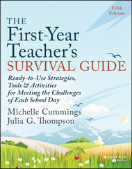 The First-Year Teacher's Survival Guide