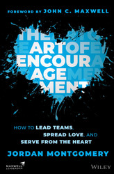 The Art of Encouragement: How to Lead Teams Spread Love and Serve