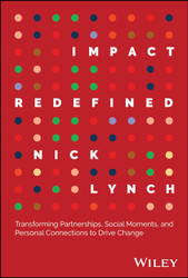 Impact Redefined: Transforming Partnerships Social Moments and