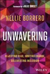 Unwavering: Rejecting Bias Igniting Change Celebrating Inclusion