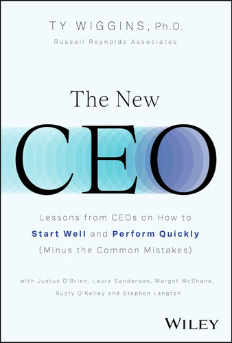 The New CEO: Lessons from CEOs on How to Start Well and Perform