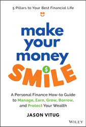 Make Your Money Smile: A Personal Finance How-to-Guide to Manage Earn