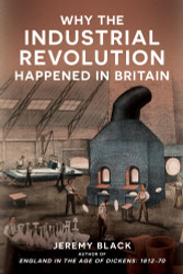 Why the Industrial Revolution Happened in Britain