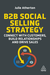 B2B Social Selling Strategy: Connect with Customers Build