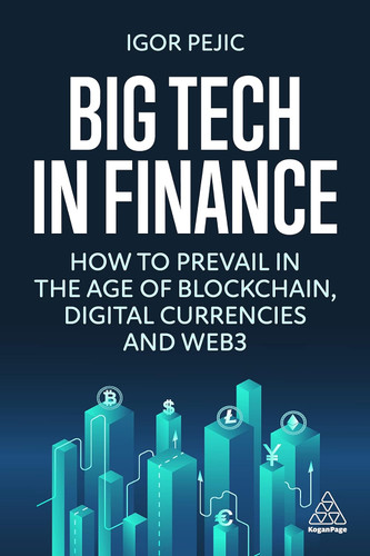 Big Tech in Finance: How To Prevail In the Age of Blockchain Digital