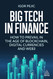 Big Tech in Finance: How To Prevail In the Age of Blockchain Digital
