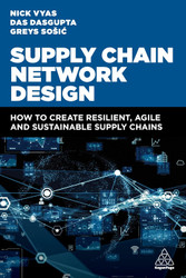 Supply Chain Network Design: How to Create Resilient Agile and