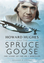 Howard Hughes and the Spruce Goose