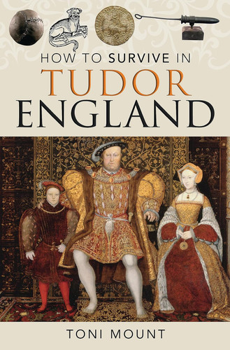 How to Survive in Tudor England