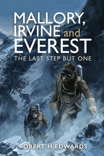 Mallory Irvine and Everest: The Last Step But One