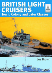 British Light Cruisers: Volume 2 - Town Colony and Later Classes