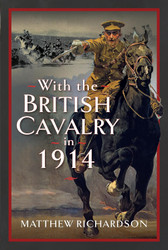 With the British Cavalry in 1914
