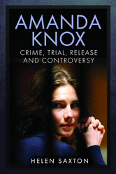 Amanda Knox: Crime Trial Release and Controversy