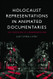 Holocaust Representations in Animated Documentaries: The Contours of