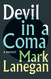 Devil in a Coma: a memoir