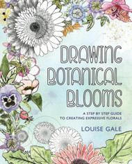Drawing Botanical Blooms: A Step by Step Guide to Drawing Expressive