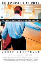 The Disposable American: Layoffs and Their Consequences