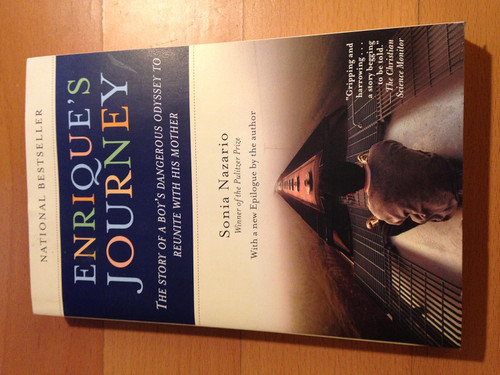 Enrique's Journey: The Story of a Boy's Dangerous Odyssey to Reunite