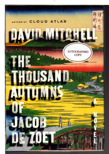 The Thousand Autumns of Jacob De Zoet A Novel