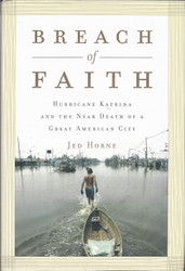 Breach of Faith: Hurricane Katrina and the Near Death of a Great