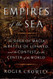 Empires of the Sea: The Siege of Malta the Battle of Lepanto and the