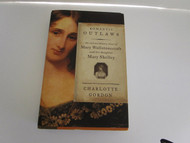 Romantic Outlaws: The Extraordinary Lives of Mary Wollstonecraft and
