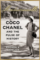 Mademoiselle: Coco Chanel and the Pulse of History