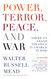 Power Terror Peace and War